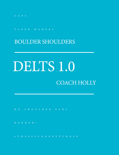 DELTS 1.0 Shoulder Training Program-Delts-Coach Holly