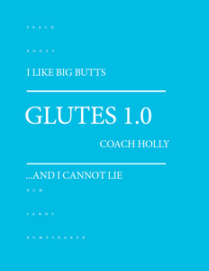 GLUTES 1.0 Training Program-Glutes-Coach Holly